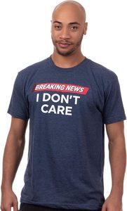 Breaking News: <strong>I</strong> <strong>Don't</strong> <strong>Care</strong> | Funny Sarcasm Joke Sarcastic Humor Graphic T-Shirt for Men Women - Product Image 2