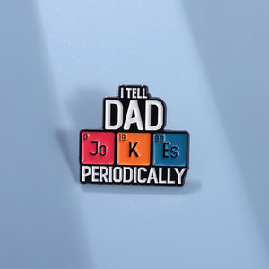 Tabla periódica de elementos pines esmaltados personalizados I Tell Dad periódicamente broches insignias de solapa regalo de joyería para niños amigos - Product Image 2