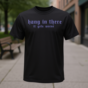 Camiseta con cita vintage de Hang In There It Gets Worse, ropa informal negra para hombre - Product Image 3
