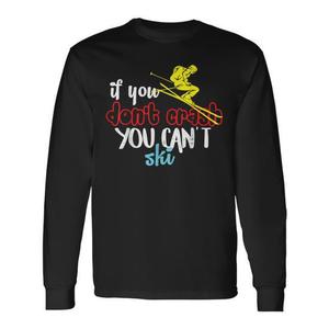 T-shirt à manches longues pour la saison des skis, design « Si tu ne te fais pas heurter, tu ne peux pas skier » - Product Image 1