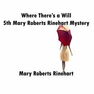 El quinto misterio de Mary Roberts Rinehart: Donde hay voluntad, por Simply Media - Product Image 1