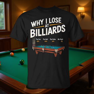 Camiseta Why I Lose At Billiards, camiseta para hombre con humor sobre el juego de billar y snooker - Product Image 3