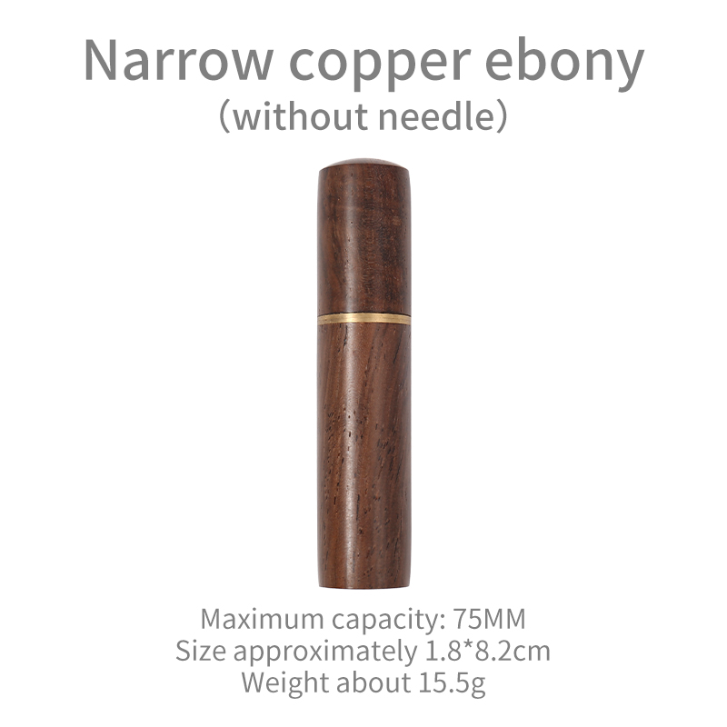 Narrow copper ebony(without needle)