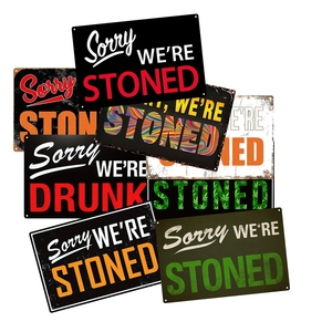 Sorry We are Stoned Drunk Plaque métallique vintage Living Room bar bureau atelier décoration murale enseignes en étain - Product Image 1