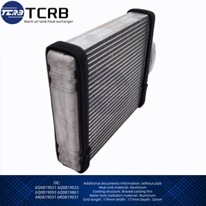 TCRB 6Q0819033 6Q0819031 6R0819031 6RD819031 para VW Polo Fabia Audi A1 Modelo Radiador o Calefactor <span class=keywords><strong>de</strong></span> Aire Caliente 6Q0819861 - Product Image 2