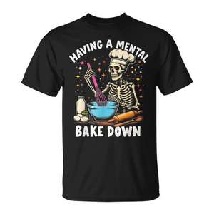 Camiseta con diseño de amante de la repostería, con la frase: "Having A Mental Bake Down Skeleton Baker" - Product Image 1