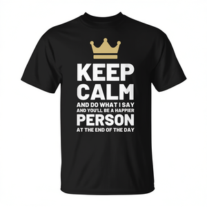 T-shirt avec citation « Restez calme et faites ce que je dis » pour personne heureuse - Product Image 2