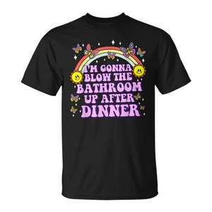 Camiseta con estampado de "I'm Gonna Blow The Bathroom Up After Dinner", camiseta divertida con humor para adultos - Product Image 1