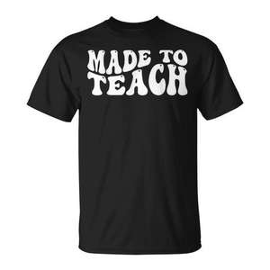 T-shirt Made To Teach Teacher, noir, unisexe, taille adulte, taille moyenne - Product Image 1
