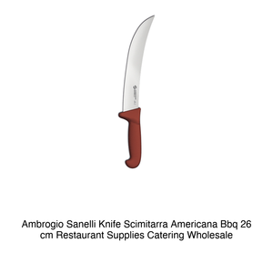 Couteau Ambrogio Sanelli Scimitarra Americana Bbq 26 cm Fournitures de restaurant Restauration en gros - Product Image 2