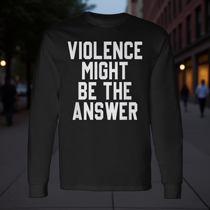La violenza potrebbe essere la risposta - T-shirt a maniche lunghe - Product Image 3