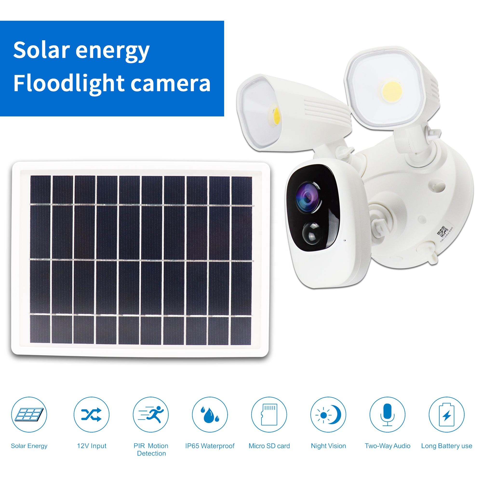Solar energy Floodlight camera Solar Energy 12V input PIR Motion Detection IP65 Waterproof Micro SD card Night Vision Two-Way Audio Long Battery use