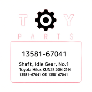 Eje, Engranaje de Ralentí, N.° 1 para Toyota Hilux KUN25 2004-2015 OE 13581-67041 1358167041 - Product Image 3
