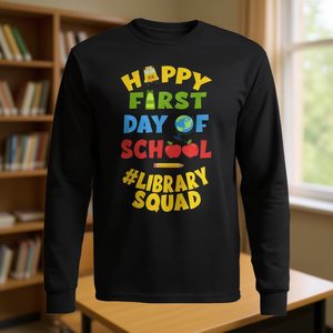 Maglietta a maniche lunghe Library Squad Happy First Day Of School per il personale e gli insegnanti - Product Image 3