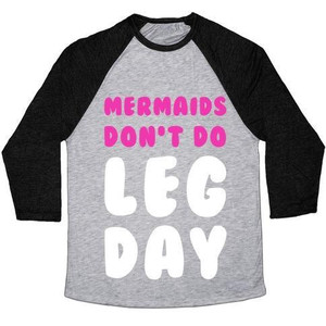 Maglietta da baseball unisex Tri-Blend con stampa Mermaids Don't Do Leg Day - Product Image 1