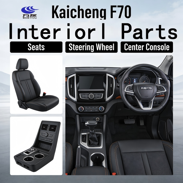 Kaicheng F70 Interior I Parts Seat Steering Wheel Center Console Assembly Auto Parts