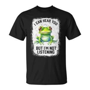 Camiseta Premium de Frog con diseño promocional 'I Can Hear You but I'm Not Listening' - Product Image 1