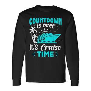 Camiseta de manga larga Countdown Is Over Its Cruise Time - Product Image 1