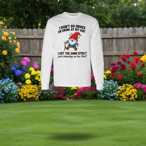เสื้อยืดแขนยาวลาย Gnome I Don't Do Drugs Or Drink At My Age - Product Image 3