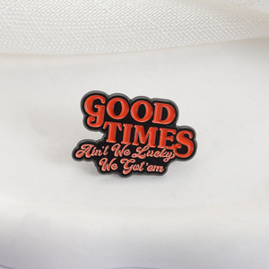 Pin Esmaltado 'Good Times Ain't We Lucky We Got Them', Broche Inspirado en Letras Positivas, Pin de Solapa con Frase Motivadora, Joyería al por Mayor - Product Image 3