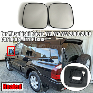 เลนส์กระจกมองหลังสำหรับมิตซูบิชิ ปาเจโร่ V73 V75 V77 ปี 2000-2006 กระจกมองข้างแบบเปลี่ยนได้ พร้อมระบบทำความร้อน ซ้าย-ขวา - Product Image 1