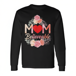<b>Mum</b> Believable Long Sleeve T-Shirt Mothering Sunday Mothersday Gift Floral Design - Product Image 2