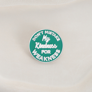 Spille non scambiare la mia gentilezza per debolezza smalto spille Slogan distintivo camicia bavero gioielli per ventagli regali - Product Image 3