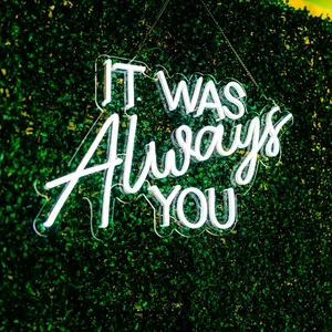 It Was Always You Neon Sign Love Wedding Light Up Sign Bedroom Wedding LED Neon Light