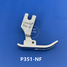 P351-NF Hinged Standard Needle Feed Presser Foot for Single Needle Lock-Stitch Sewing Machine