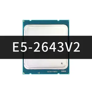 Xeon E5-2643V2 Процессор 6 ядер 3,50 ГГц 25MB 22nm E5 2643V2 LGA2011 E5 2643 V2 E5-2643 V2