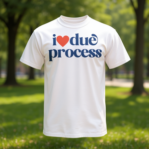 T-shirt I Love Due Process bianca unisex per adulti taglia media - Product Image 3