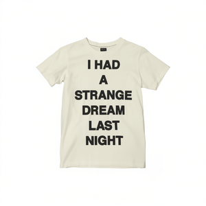 Maglietta 'Ho Sognoato un Strano Sogno Stieriore' - T-Shirt Divertente con Meme, Regalo Scherzoso - Product Image 2