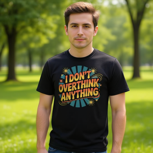 T-shirt I Don't Overthink Anything con design rilassante, taglia unisex per adulti - Product Image 3