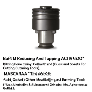 Buf4เมตรลดและเคาะคอลและซ็อกเก็ตสำหรับเครื่องมือตัด - Product Image 2