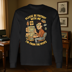 S'il vous plaît, soyez patient avec moi, je viens du XIXe siècle, t-shirt vintage geek à manches longues, col rond unisexe, chemise promotionnelle pour adultes - Product Image 3