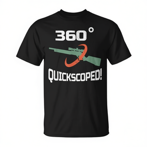 360 Quickscoped Sniper <b>T</b>-<b>Shirt</b> FPS <b>Gamer</b> <b>Shirt</b> Video Game Apparel - Product Image 2