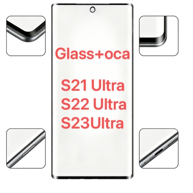 High Quality OCA Glass Outer Front Screen Glass Oca for SAMSUNG S21Ultra S22Ultra S23Ultra Touch Screen Glass Oca Replacement