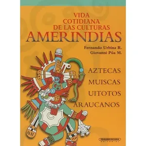 La vita quotidiana della casa editrice Panamericana culture amerindie intuizione aztechi Muiscas arabici Giovanni De la copertina di Pua - Product Image 1