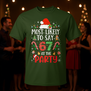 Camiseta de Navidad con la frase: "Más probable de decir 67 en la fiesta" - Product Image 3
