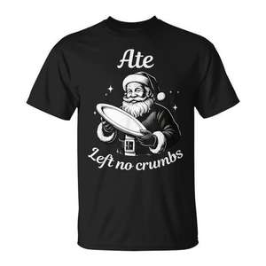 T-shirt unisexe à manches courtes et col rond pour adulte, motif « Ate Left No Crumbs Santa Christmas Meme », promotionnel - Product Image 1