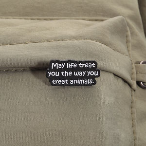 <span class=keywords><strong>May</strong></span> Life vous traite comme vous traitez les animaux émail broche gentillesse citation broche cadeau bijoux approvisionnement en gros - Product Image 3