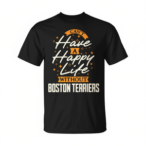 Camiseta promocional Boston Terriers Essential for Happy Life - Product Image 2