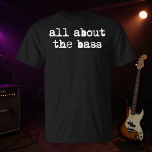เสื้อยืด All About The Bass สำหรับคนรักดนตรีเบสไฟฟ้า 4 สาย - Product Image 2
