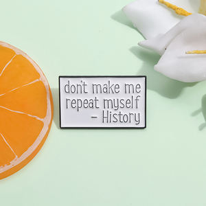 Citazioni divertenti spille smaltate personalizzate non mi fanno ripetere storia spille risvolto gioielli regalo per bambini amici - Product Image 3