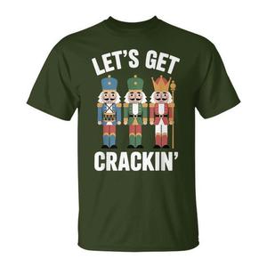 Camiseta navideña con diseño divertido de cascanueces, Let's Get Crackin' Nutcrackers - Product Image 1