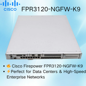 สำหรับ FPR3120-NGFW-K9 Firepower 3120 อุปกรณ์ไฟร์วอลล์รุ่นใหม่ 1U ของแท้ แบรนด์ใหม่ เกตเวย์ความปลอดภัย 40 Gbps มีสินค้าในสต็อก - Product Image 1
