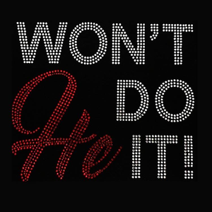 Motivo Termoadesivo Personalizzato Eco-Friendly Verificato dalla Fabbrica YZX, Design 'Won't He Do It' per Indumenti, Tecnica Hot-Fix - Product Image 2