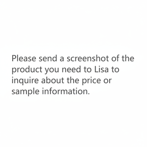 Por favor, envíe una captura de pantalla del producto que necesita a Lisa para preguntar sobre el precio o información de muestra. - Product Image 1
