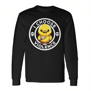 T-shirt a maniche lunghe I Choose Violence Duck, girocollo unisex, stampa digitale, promozionale - Product Image 2