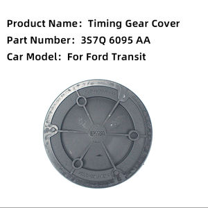 ฝาครอบโซ่ไทม์มิ่ง6095 AA 1253779 3S7Q ฝาครอบเปิดอะไหล่รถยนต์สำหรับ Ford Transit - Product Image 2